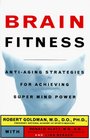 Brain Fitness AntiAging Strategies for Achieving Super MindPower