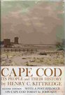 Cape Cod Its People and Their History