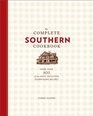 The Complete Southern Cookbook: More than 800 of the Most Delicious, Down-Home Recipes