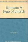 Samson A type of church