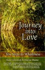 Journey into Love : Ten Steps to Wholeness
