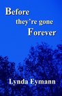 Before They're Gone Forever A Collection of Haiku