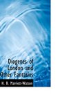 Diogenes of London and Other Fantasies
