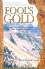 Fool's Gold Lives Loves and Misadventures in the Four Corners Country
