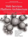Web Services Platform Architecture  SOAP WSDL WSPolicy WSAddressing WSBPEL WSReliable Messaging and More