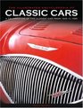 The Illustrated Encyclopedia of Classic Cars A Celebration of the Classic Car from 1945 to 1985