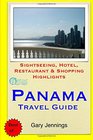 Panama Travel Guide Sightseeing Hotel Restaurant  Shopping Highlights