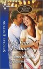 My Fair Fortune (Fortunes of Texas: Cowboy Country) (Harlequin Special Edition, No 2402)