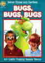 Better Homes and Gardens Bugs, Bugs, Bugs (Fun-to-Do Project Books)