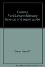 Glenn's Ford/Lincoln/Mercury tuneup and repair guide