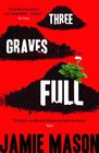 Three Graves Full