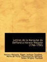 Lettres de la Marquise du Deffand a Horace Walpole