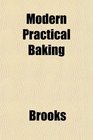 Modern Practical Baking