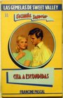 Cita a Escondidas (Las Gemelas de Sweet Valley Escuela Superior)