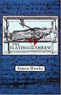 The Slaying of the Shrew (A Shakespeare and Smythe Mystery)