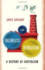 The Relentless Revolution A History of Capitalism