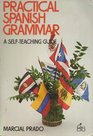 Practical Spanish Grammar a Self Teachi