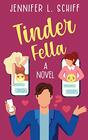 Tinder Fella A novel