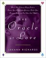 The Oracle of Love  How to Use Ordinary Playing Cards to Answer Your Relationship Questions Predict Your Romantic Future and Find Your Soul Mate