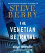 The Venetian Betrayal (Cotton Malone, Bk 3) (Audio CD) (Unabridged)