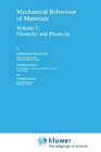 Mechanical Behaviour of Materials Elasticity and Plasticity
