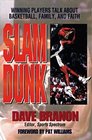 Slam Dunk Winning Players Talk About Basketball Family and Faith