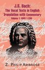 JS Bach The Extant Texts of the Vocal Works in English Translations with Commentary Volume 1 BWV 1200