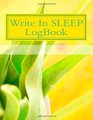 Write In SLEEP LogBook Blank Books You Can Write In