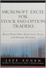 Microsoft Excel for Stock and Option Traders Build Your Own Analytical Tools for Higher Returns