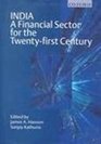 India A Financial Sector for the TwentyFirst Century