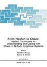 From Newton to Chaos Modern Techniques for Understanding and Coping With Chaos in NBody Dynamical Systems