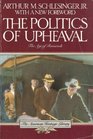 The Politics of Upheaval (The Age of Roosevelt)