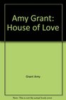 Amy Grant House of Love