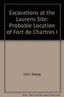 Excavations at the Laurens Site Probable Location of Fort de Chartres I