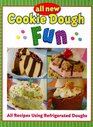 All New Cookie Dough Fun All Recipes Using Refrigerated Doughs