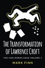 The Transformation of Lawrence Croft