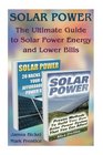 Solar Power  The Ultimate Guide to Solar Power Energy and Lower Bills