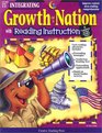 Growth of a Nation: With Reading Instruction (Integrating (Creative Teaching Press))