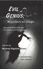 Evil Genius Monsters on Stage Monologues and OneActs for Audition and Performance