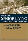 The Best Senior Living  Eldercare Options in Northern New Jersey