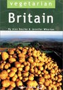 Vegetarian Britain: 700 Places to Eat and Sleep