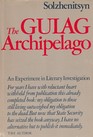 The Gulag Archipelago 19181956  An Experiment in Literary Investigation III