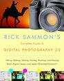 Rick Sammon's Complete Guide to Digital Photography 20 Taking Making Editing Storing Printing and Sharing Better Digital Images Featuring Adobe Photoshop Elements