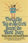 Coffee Tea or Me Girl's Round the World Diary