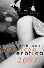 The Best American Erotica 2001 (Best American Erotica)