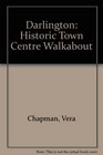 Darlington Historic Town Centre Walkabout
