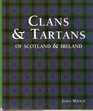 Clans  Tartans of Scotland  Ireland