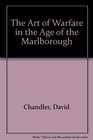 The Art of Warfare in the Age of Marlborough