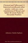 Choiseul and Talleyrand A historical novella and other poems  with new verse translations of Mozart and Salieri  Count Nulin by Alexander Pushkin