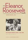The Eleanor Roosevelt Papers The Human Rights Years 19451948